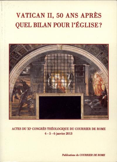 2013: Vatican II 50 ans après, quel bilan pour l'Église