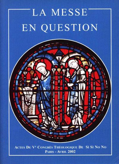 2002: Actes du 5ème degrés: La messe en question
