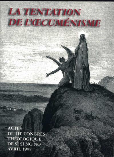 1998: La tentation de l'oecuménisme
