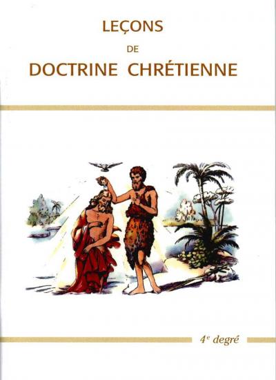 Leçons de Doctrine chrétienne 4ème degré