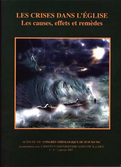 2007: Les crises dans l'Église, les causes, effets et remèdes